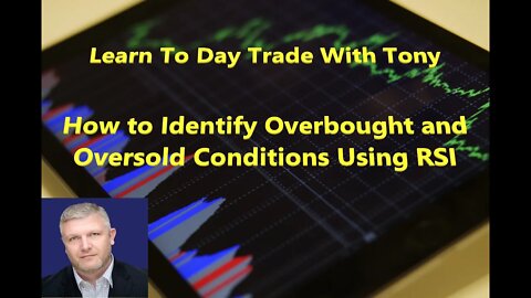 Hustle-with-Tony Learn to Day Trade: How to Identify Overbought and Oversold Conditions Using RSI