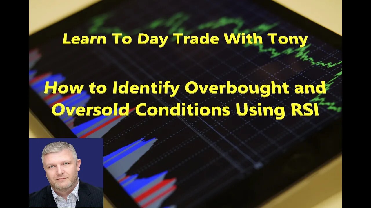 Hustle-with-Tony Learn to Day Trade: How to Identify Overbought and Oversold Conditions Using RSI