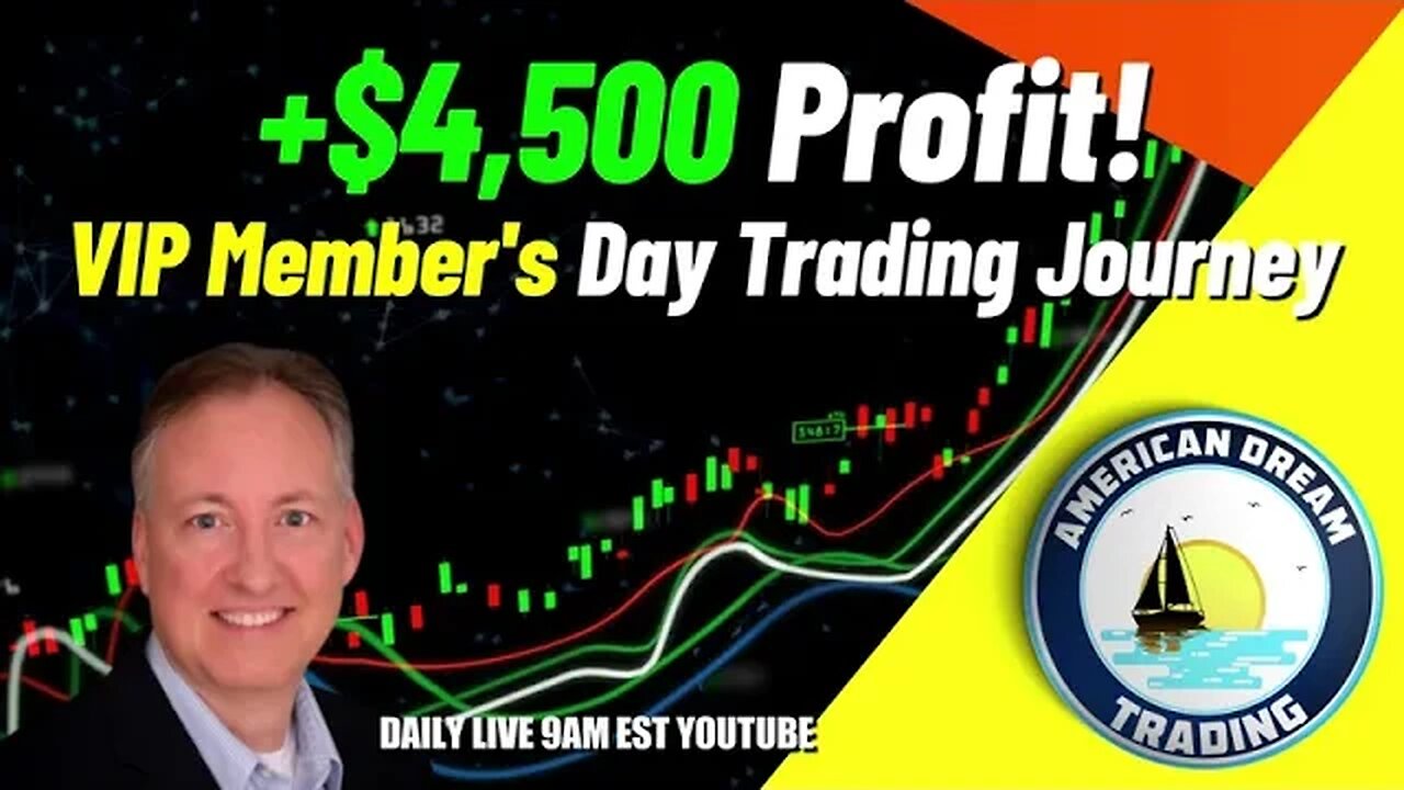 VIP Member's Stock Market Journey - Making +$4,500 Day Trading