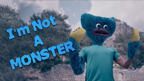 Huggy Wuggy / I am not a monster