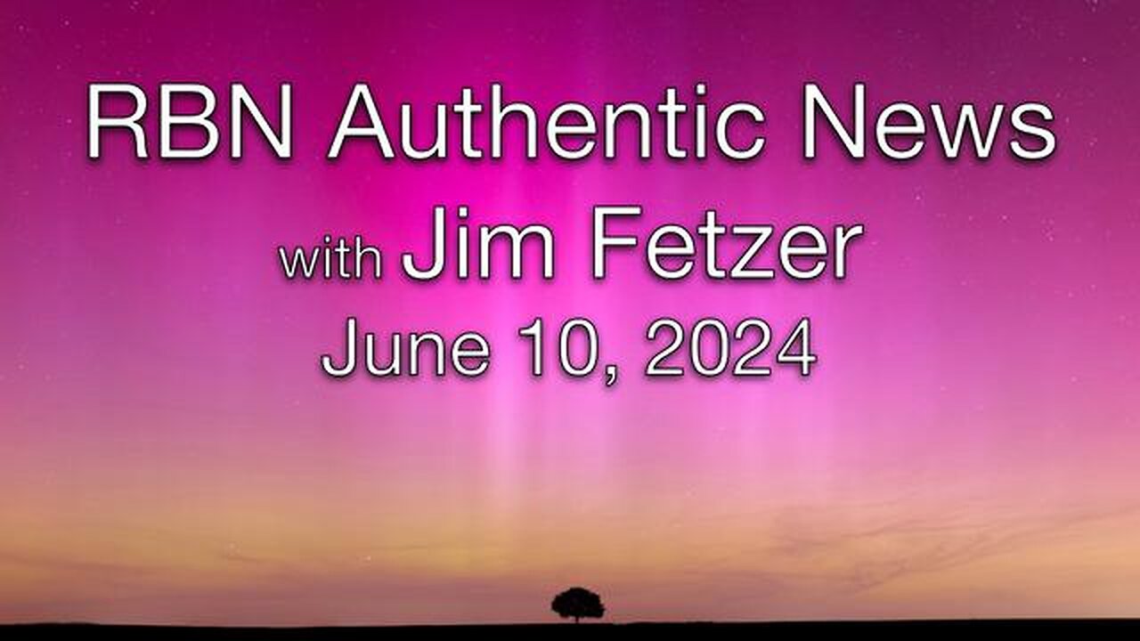 RBN Authentic News (10 June 2024)