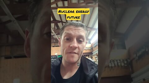Nuclear Energy is the future! #shorts