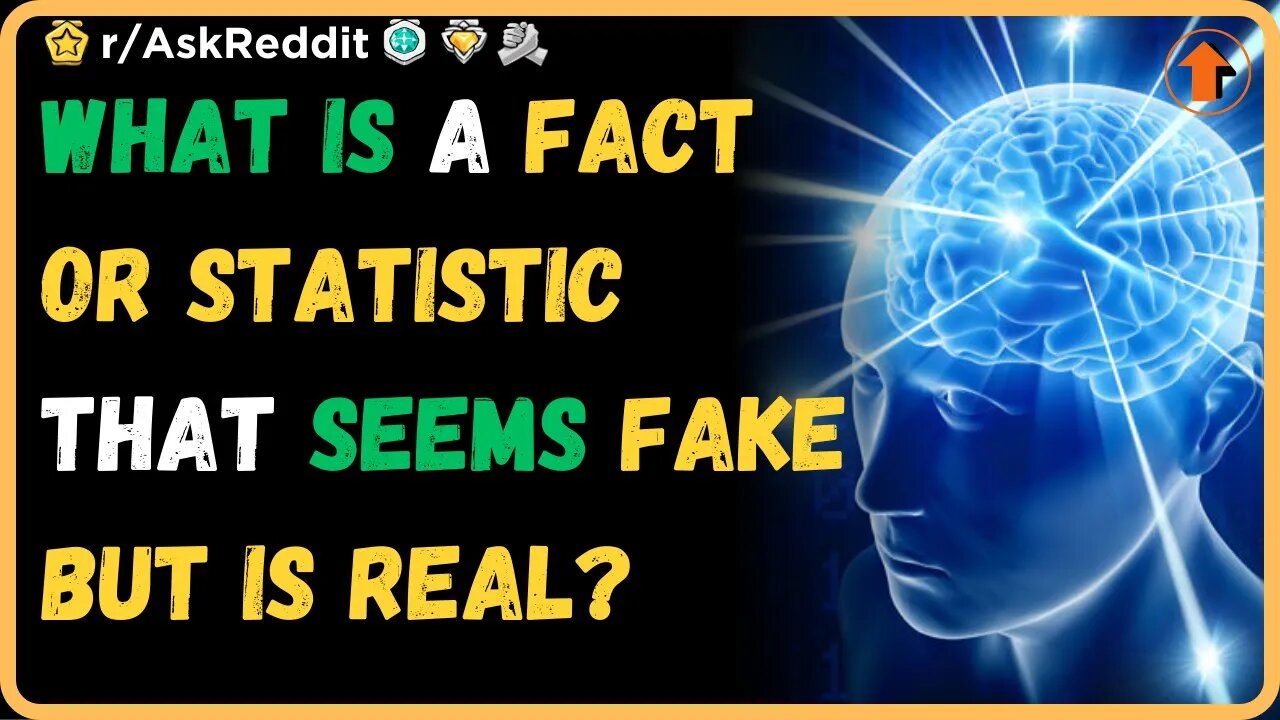 What is a fact or statistic that seems fake but is real? (r/AskReddit)