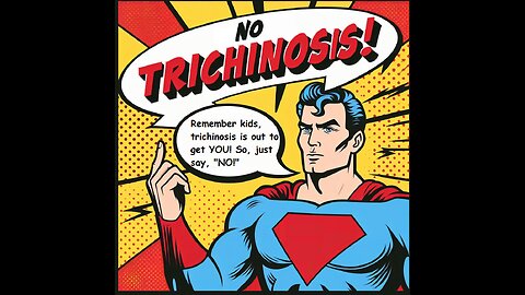 Say, "No!" to Trichinosis