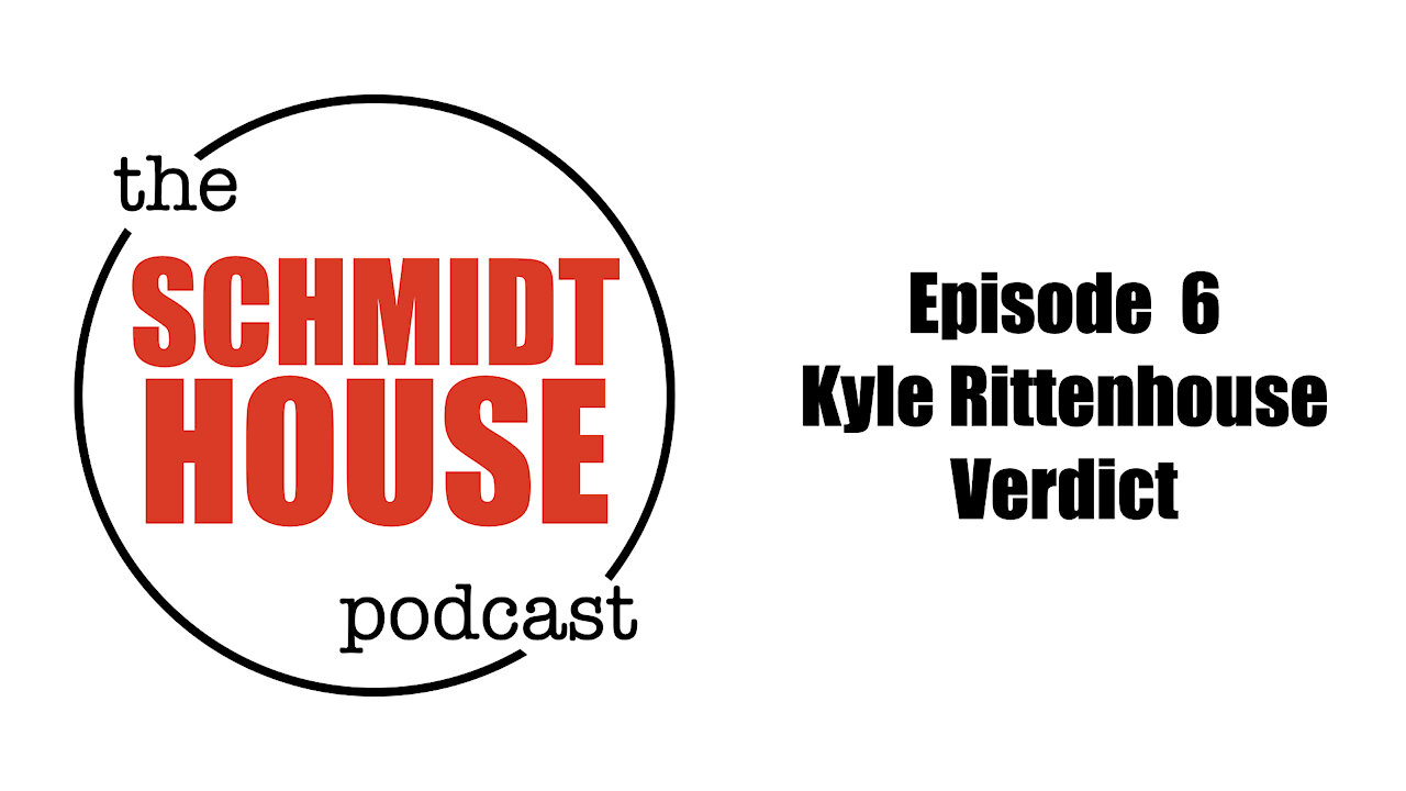 Episode 6 - Kyle Rittenhouse Verdict