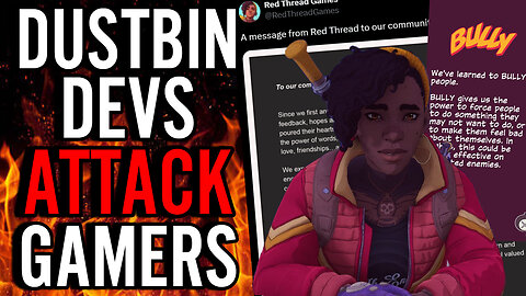 Dustborn Devs ATTACK Critics As HATEFUL And ABUSIVE!! The Media Runs DEFENSE For Red Thread!!