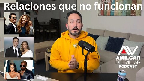 Relaciones que no funcionan. Ep46