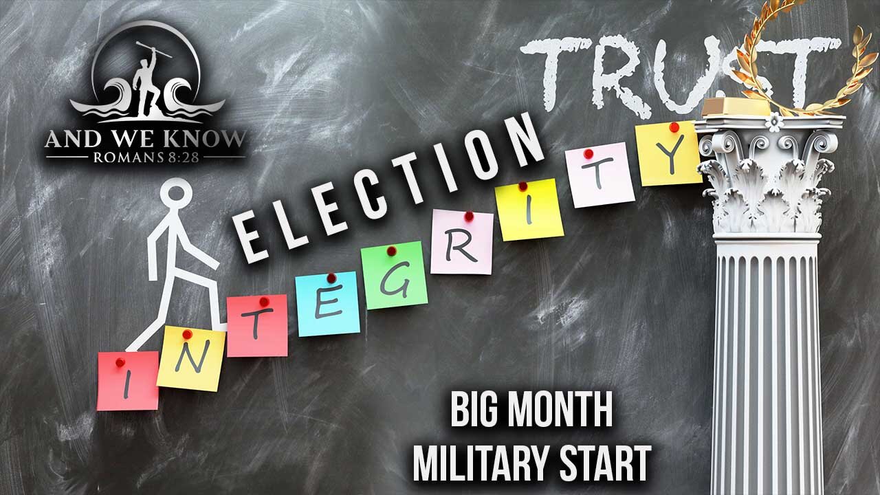 7.10.24: Big Month, Election Integrity, More division with DEMS, Military Start? Pray!