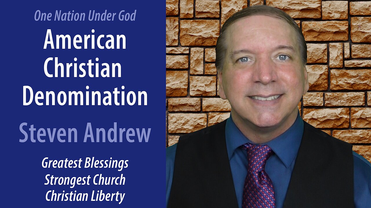 American Christian Denomination - One Nation Under God | Steven Andrew