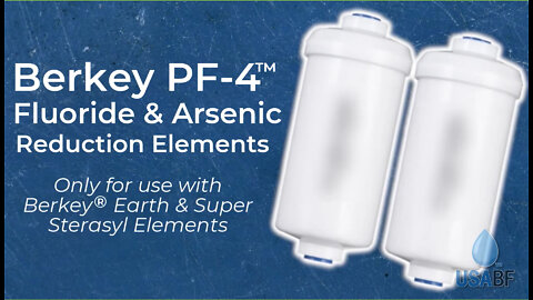 Berkey® PF-4™ Fluoride & Arsenic Reduction Elements 2020, USA Berkey Filters