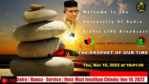 Welcome To The University Of Radio Biafra | Hausa-Service | Host: Mazi Jonathan | Nov 10, 2022