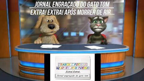 Jornal engraçado do gato tom: Após morrer de rir... [Frases e Poemas]