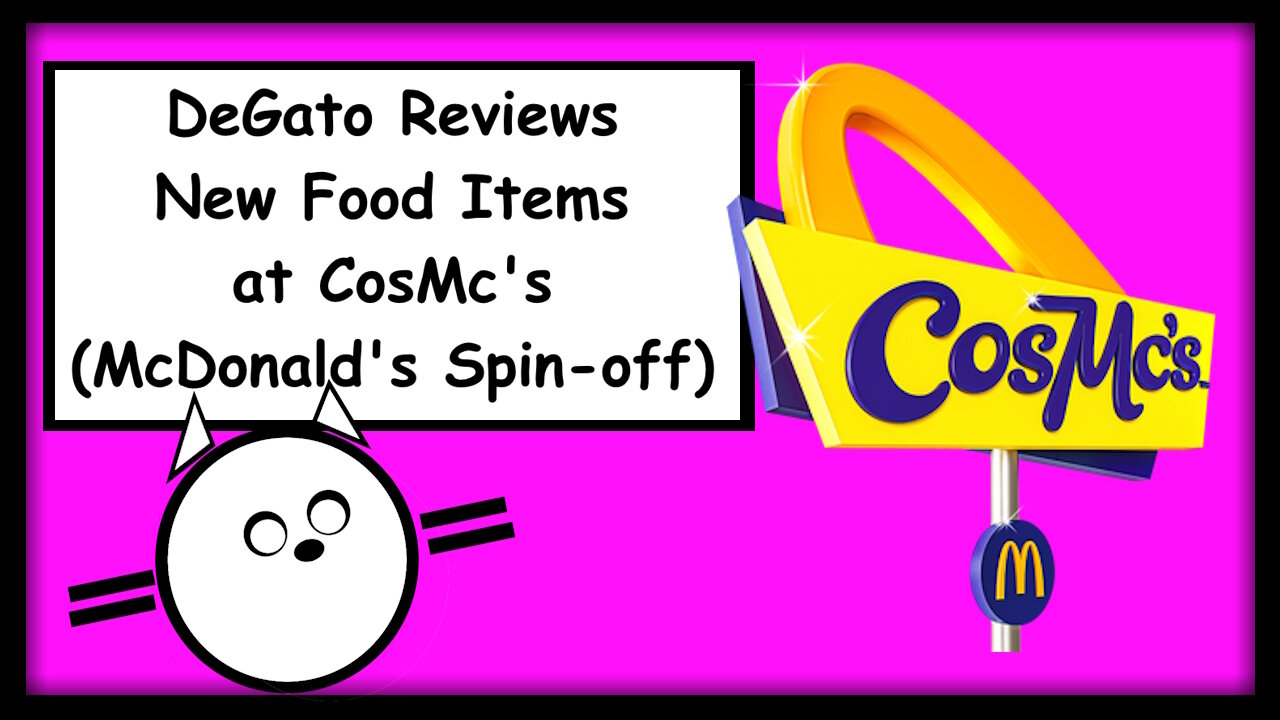 CosMc's Food Review