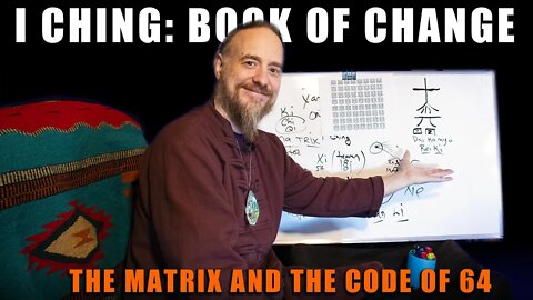 I Ching (64 Hexagrams) The Matrix ~ Reiki and the Master Symbol ~ The Great Awakening