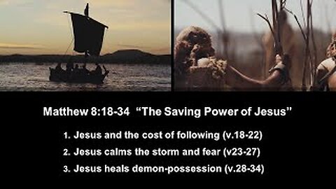 Matthew 8:18-34 “The Saving Power of Jesus” - Calvary Chapel Fergus Falls