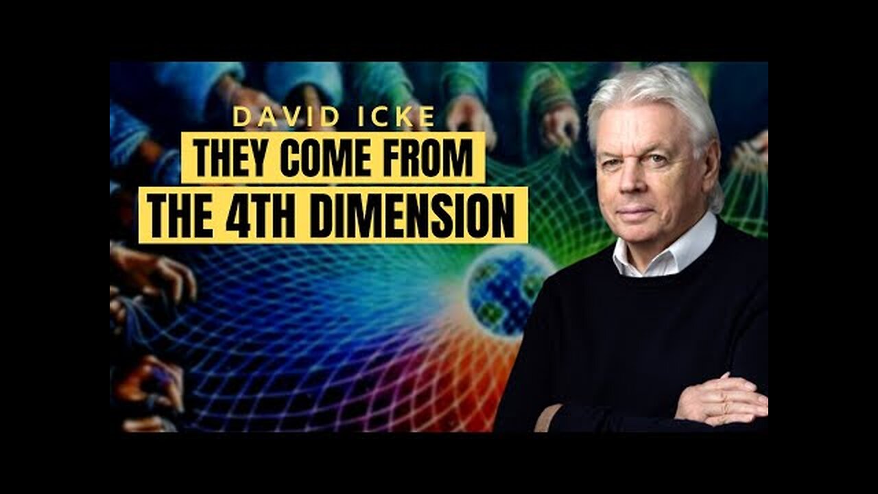 The Cabal, The 4th Dimension & The Simulation - David Icke