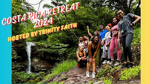 Costa Rica Retreat 2024 🇨🇷 hosted by Trinity Faith (“A Serene Return to Self”)