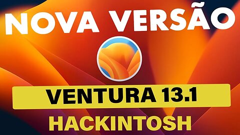 💥ATUALIZAÇÃO IMPORTANTE 👉 MacOS VENTURA 13.1 (22C65) DISPONÍVEL ✅ JÁ ATUALIZOU SEU HACKINTOSH ??? 👊