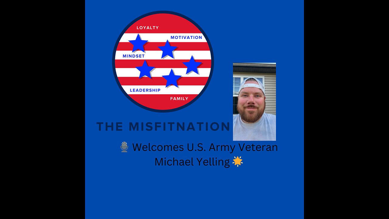 From Army Service to Family Life: The Journey of US Army Veteran Michael Yelling