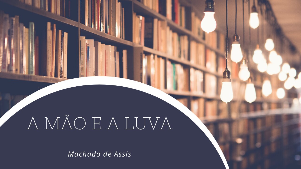 A Mão e a Luva - Machado de Assis - Audiobook