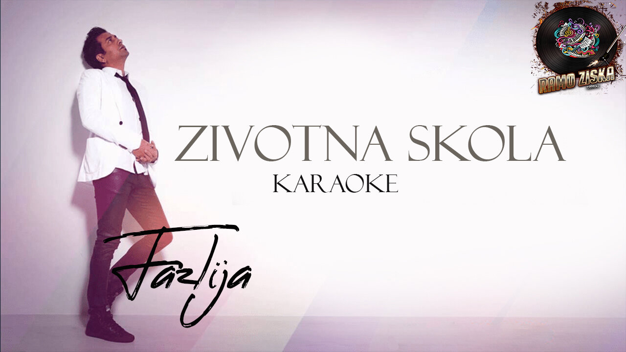 Fazlija – Životna Skola Karaoke