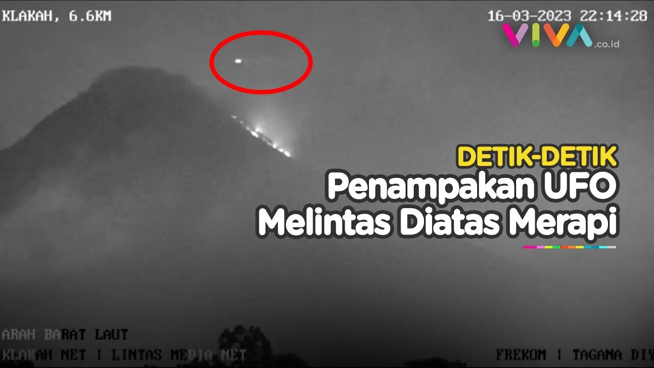 TEREKAM CCTV! UFO Melintas di Atas Puncak Merapi Saat Erupsi