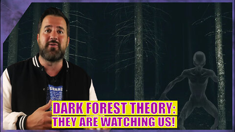 WE ARE TOO LOUD! Aliens have already noticed us - Dark Forest Theory