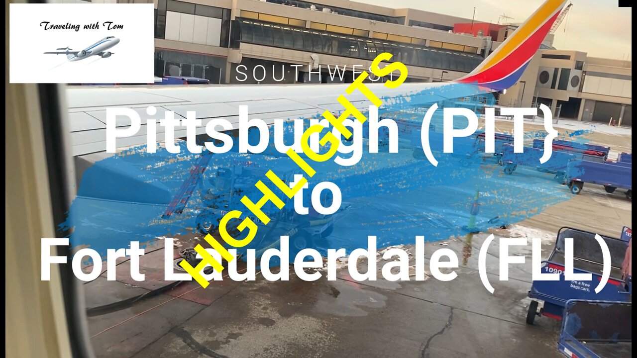 SHORT :Southwest PIT to FLL Flight Feb 15 2022 highlight l Traveling with Tom