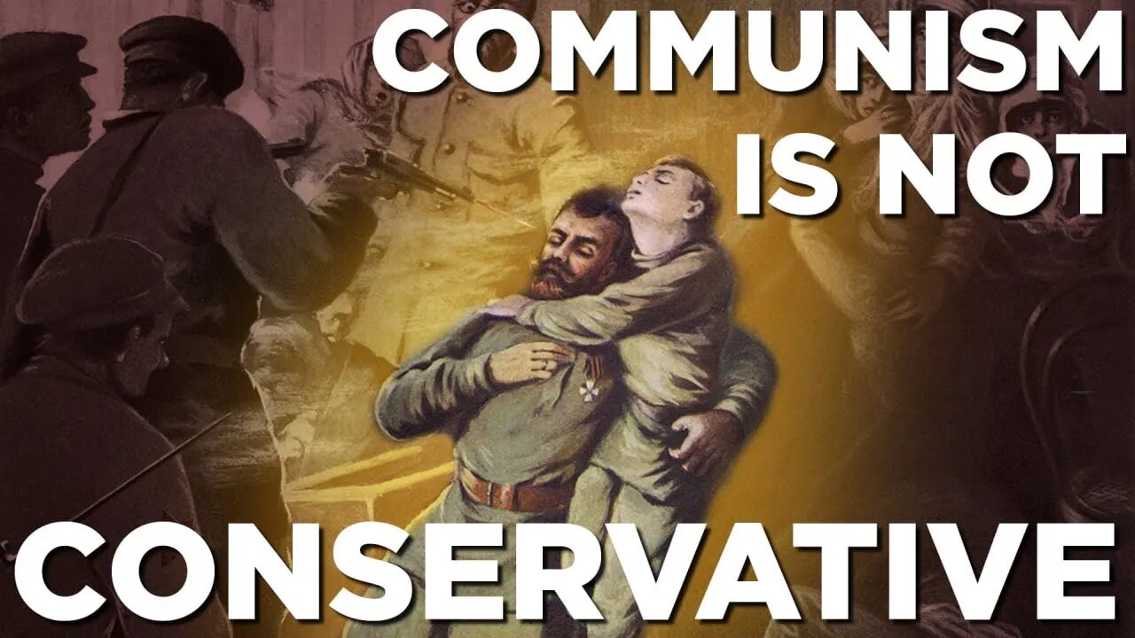 Communism Is Not Conservative