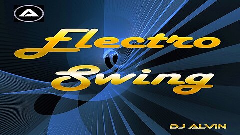 DJ ALVIN - ELECTRO SWING