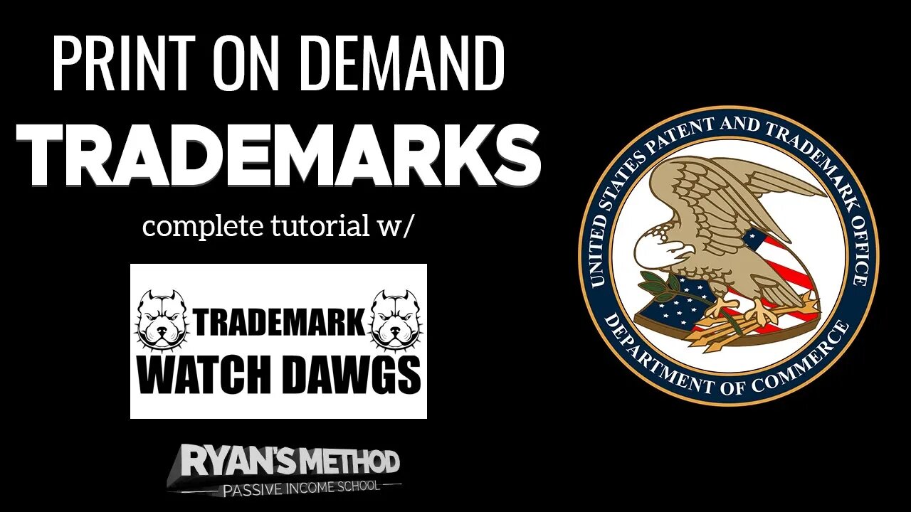 Print on Demand Trademarks (COMPLETE TUTORIAL) w/ Trademark Watch Dawgs