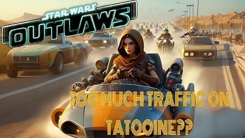 STAR WARS OUTLAWS DRIVING LESSONS