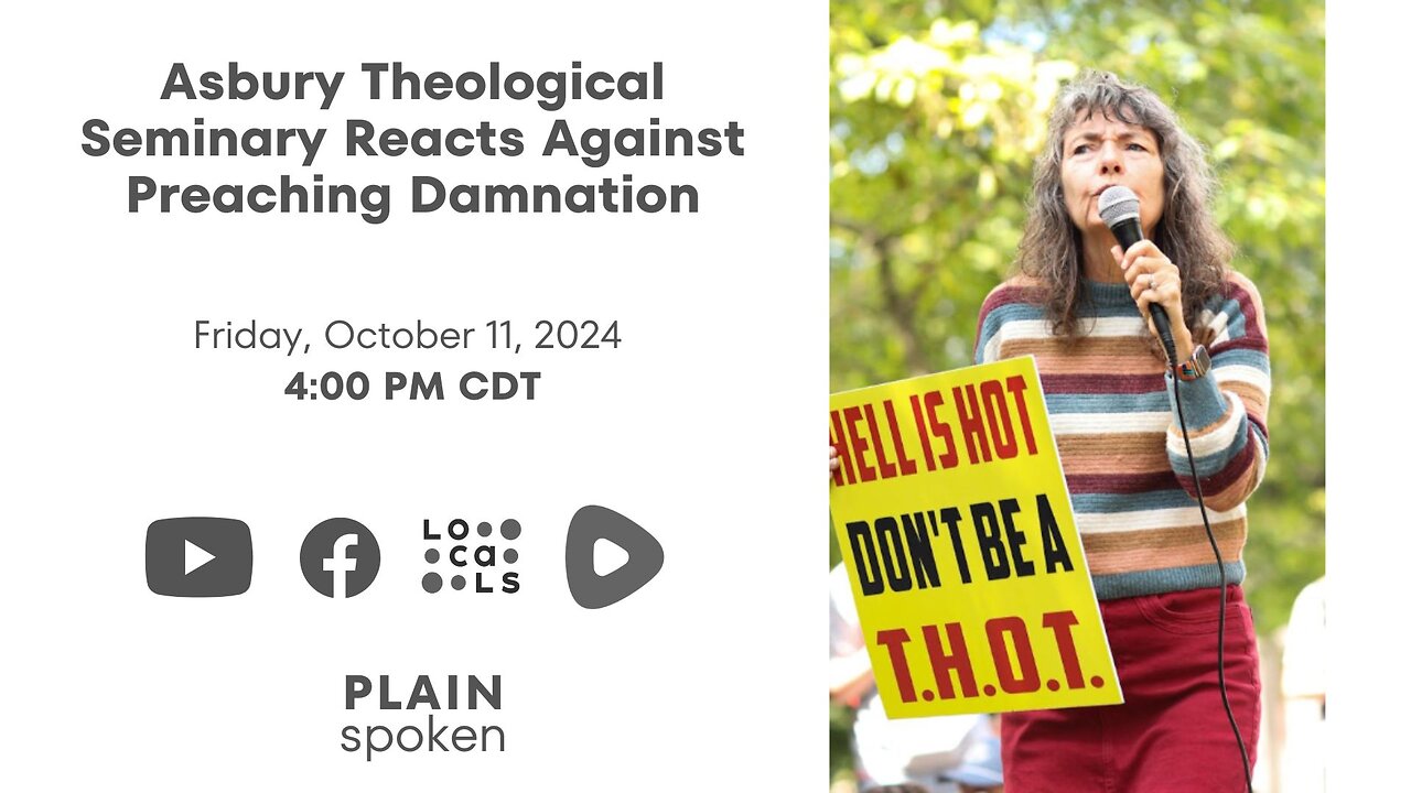 Asbury Seminary Reacts Against Preaching Damnation - Friday Live Stream (October 11)