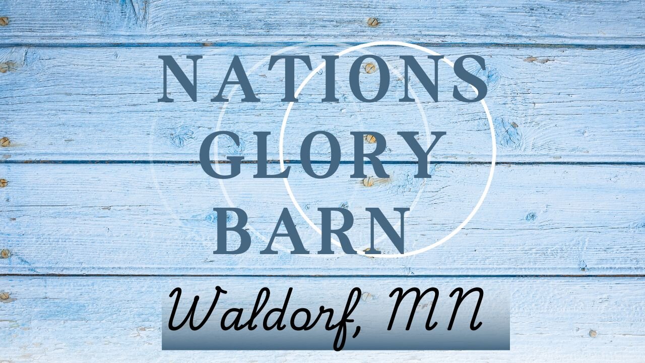 *Updated Schedule* Nations Glory Barn