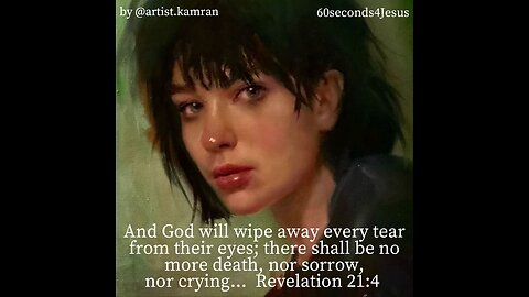 God will wipe away every tear from their eyes;