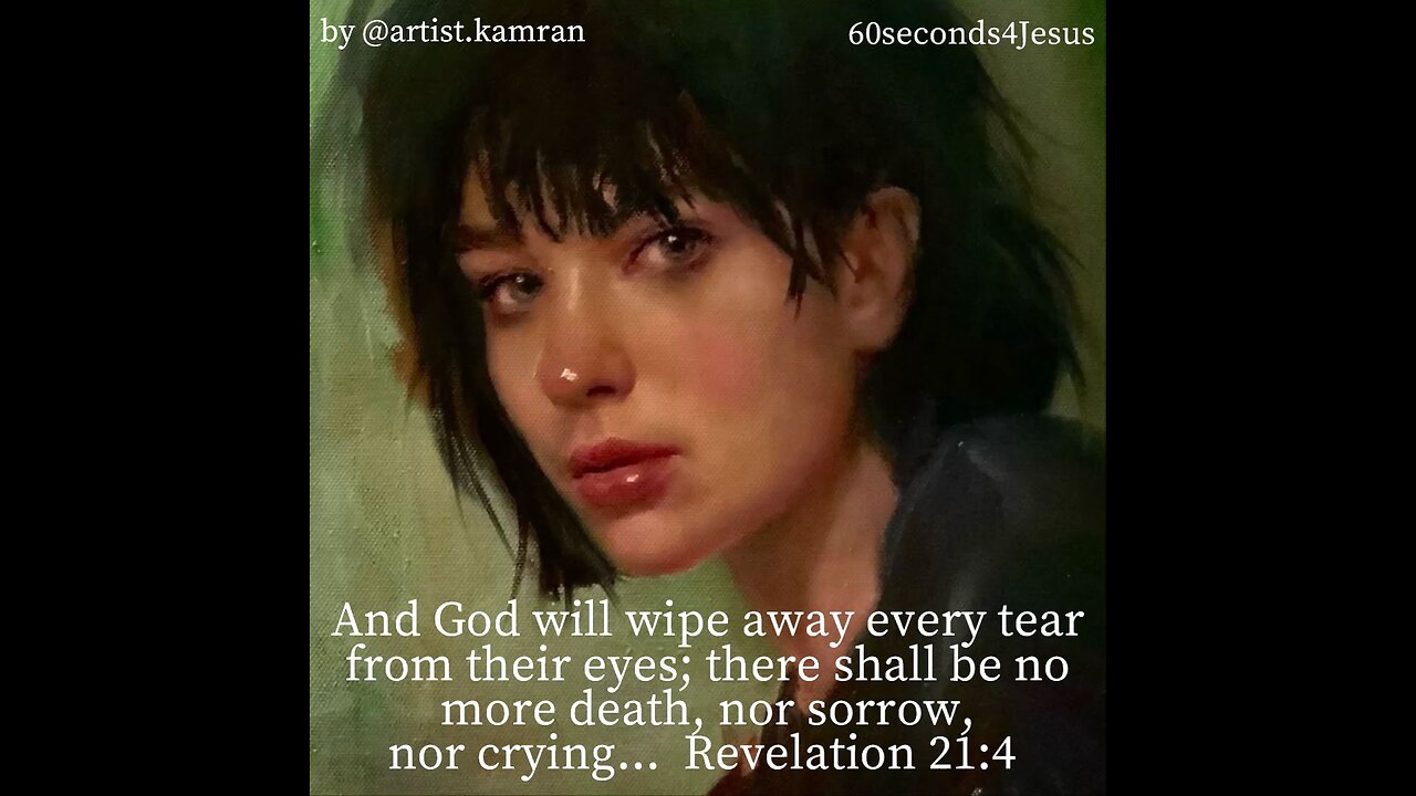 God will wipe away every tear from their eyes;