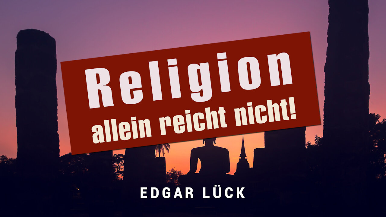 Religiös und doch ohne Hoffnung? - Edgar Lück