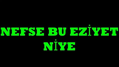 #menkıbe EN GÜZEL MENKIBELERDEN BİR BÖLÜM / "NEFSE BU EZİYET NİYE?"