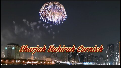 Sharjah Buhirah Cornish FireWorks