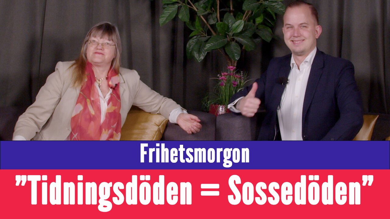 Frihetsmorgon - "Tidningsdöden är den socialdemokratiska döden"