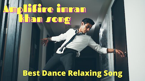 Amplifire Imran Khan Song |Best Dance Relaxing Song| NCS Hindi |No copyright hindi songs|NCS Hindi|