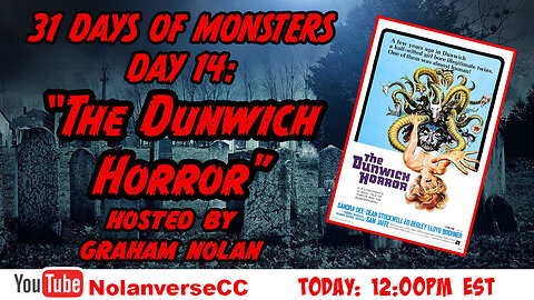 31 Days of Monsters: Day 14- "The Dunwich Horror"