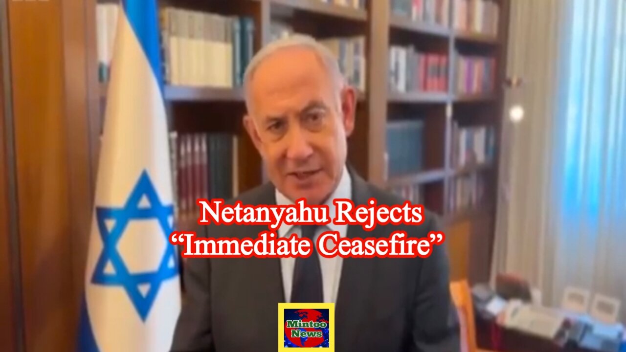 Netanyahu rejects “immediate ceasefire” required by Biden peace plan