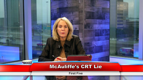 McAuliffe’s CRT Lie | First Five 11.2.21