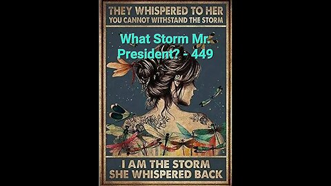 What Storm Mr President?