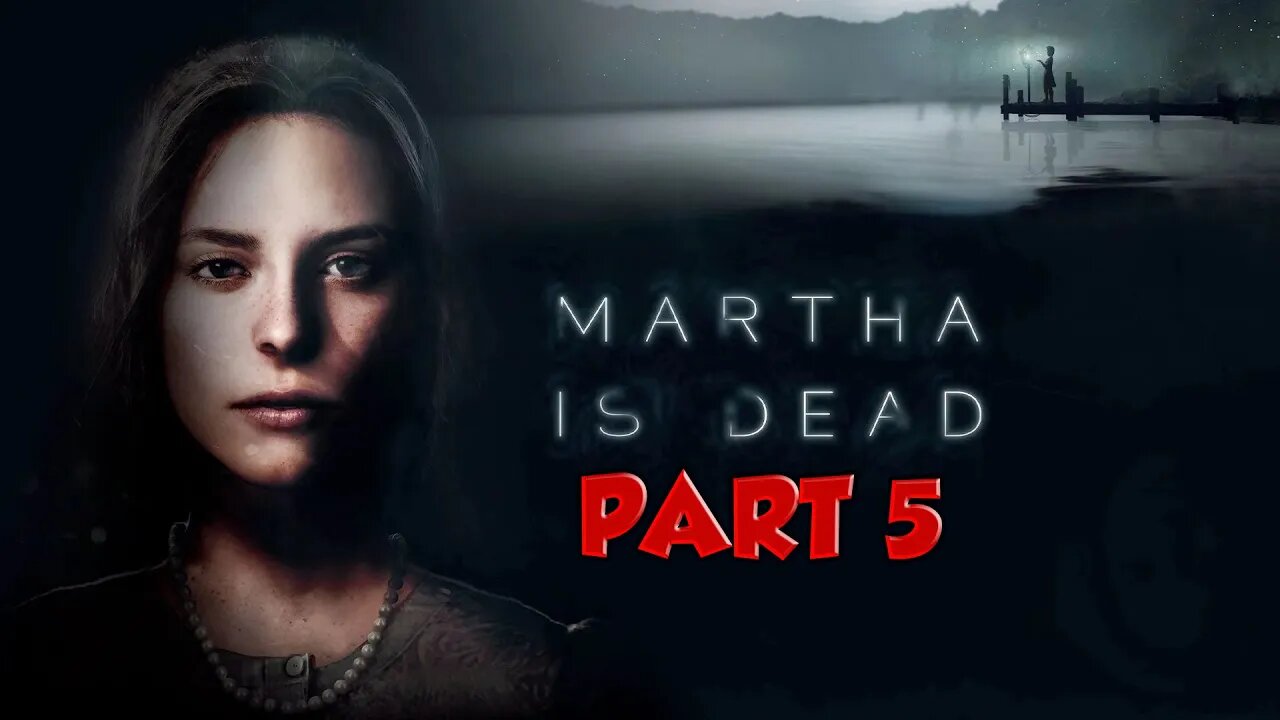 Martha is dead | 2022 Martha is dead | 2022 walkthrough Martha is dead German | 2022 martha is