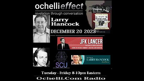 The Ochelli Effect 10-20-2023 Larry Hancock