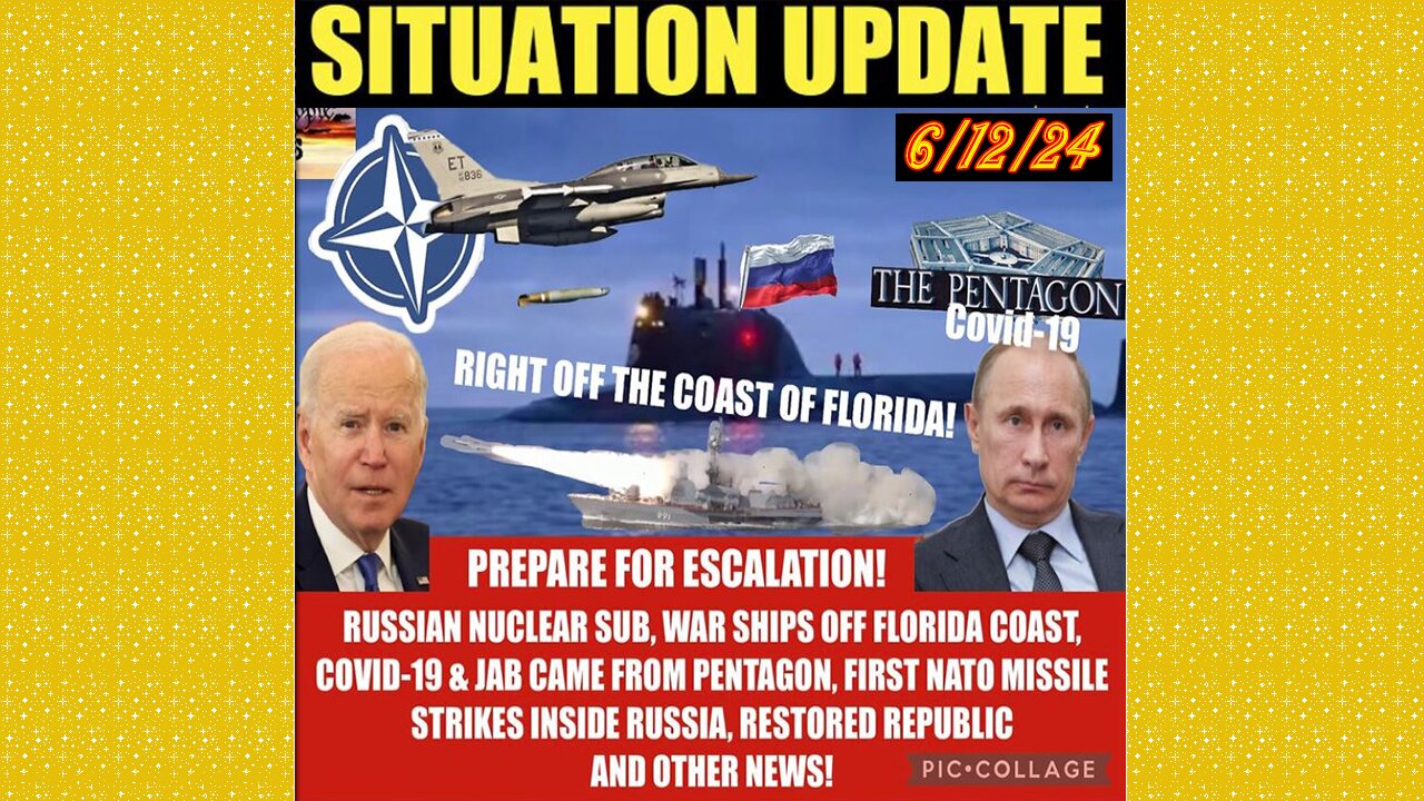 SITUATION UPDATE 6/12/24 - NFauci Testifies To Congress, Nato At War W/Russia, Israel & Hezbollah