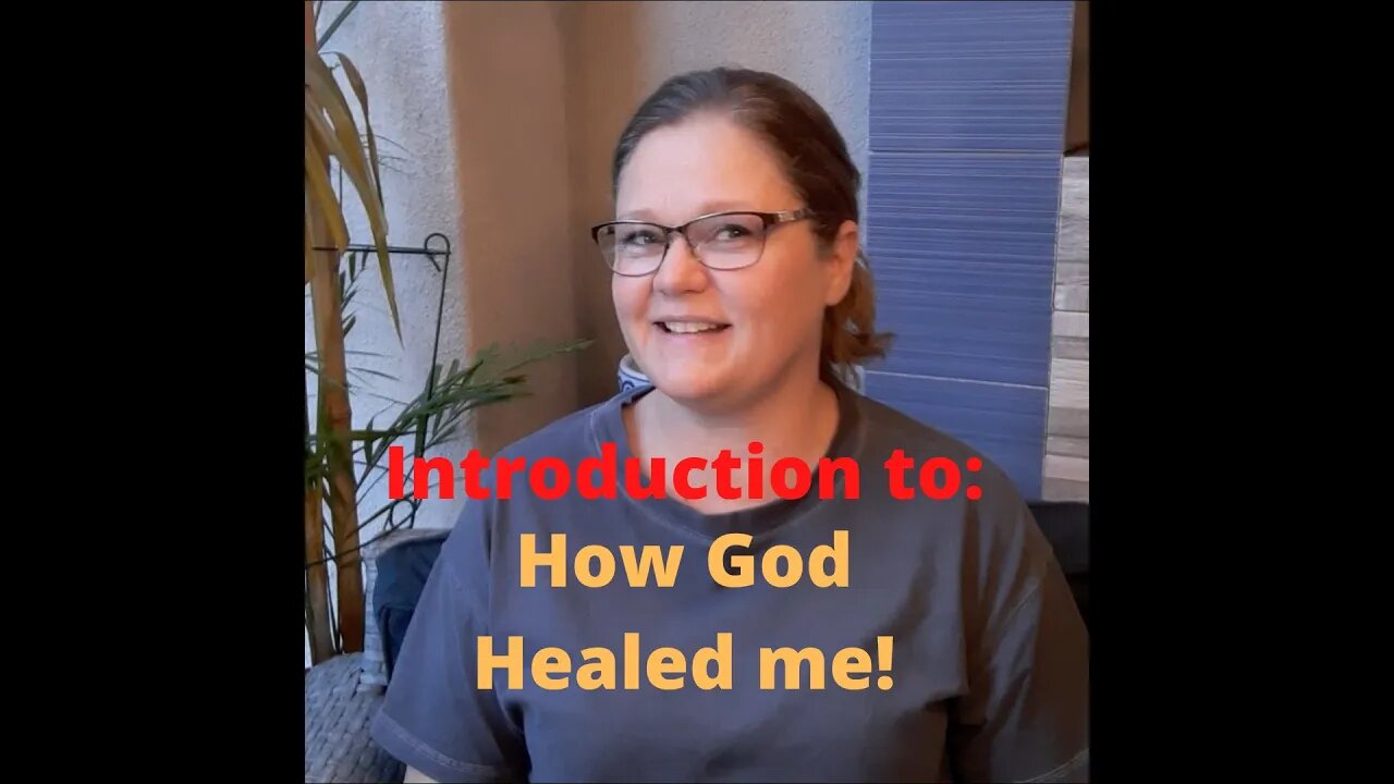 How God Healed Me Intro