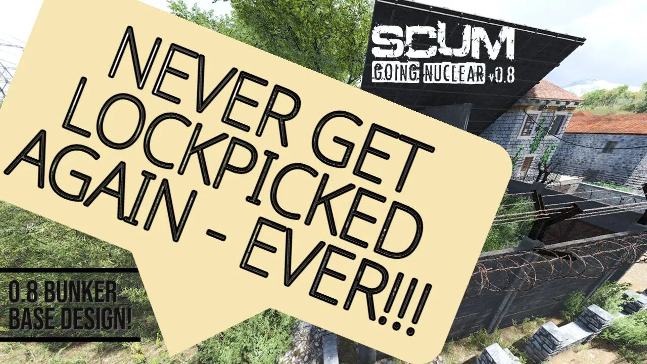 Scum 0.8 | Bunker Concept | Never get lockpicked again - ever!!!